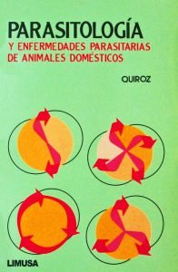 Libro Libro PARASITOLOGIA Veterinaria de ector-Quiroz-Romero