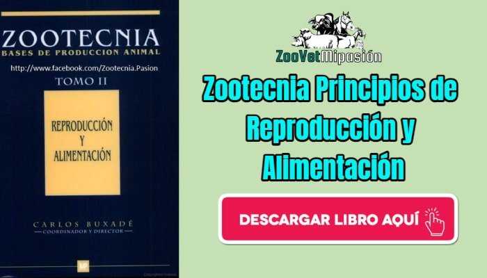 Libro Zootecnia Principios de Reproducción y Alimentación