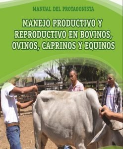 Manejo Productivo y Reproductivo en Bovinos, Ovinos